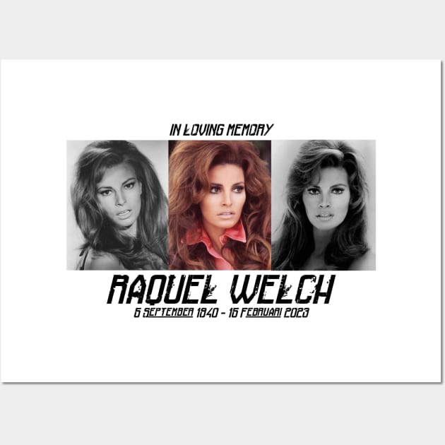 In loving memory Raquel Welch Wall Art by WARKUZENA